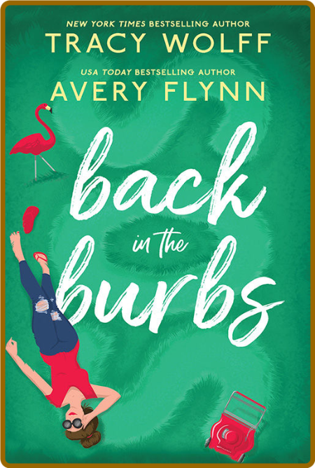 Back in the Burbs by Avery Flynn & Tracy Wolff   PGE5pIgf_o