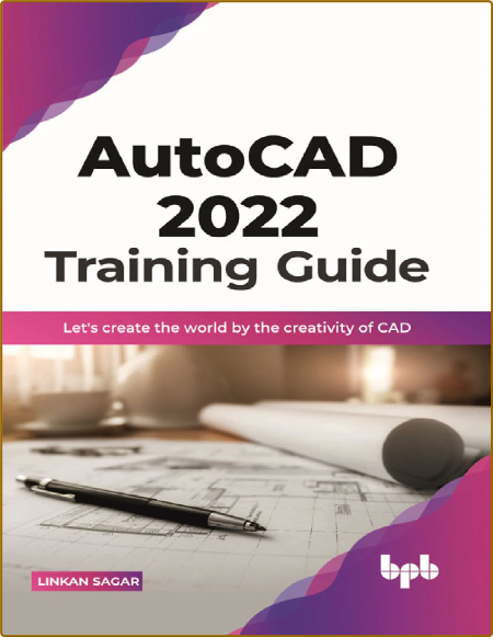 Linkan S  Autocad 2022 Training Guide 2022 C4bE3vIp_o