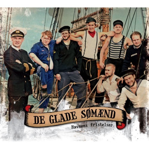 De Glade Sømænd - Havnens Fristelser - 2010