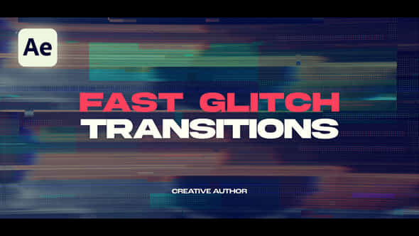 Fast Glitch Transitions - VideoHive 59030380