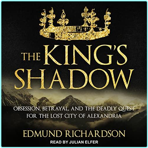 Edmund Richardson The King’s Shadow Obsession – (Richardson, Edmund)