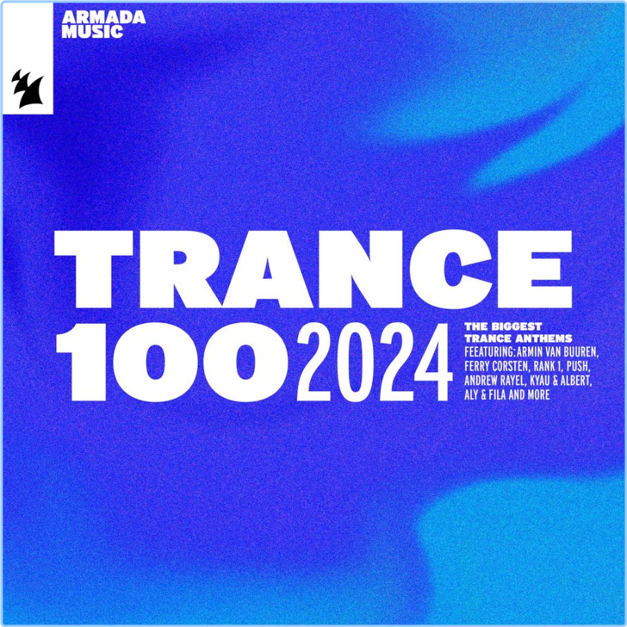 Various Artists - Trance 100 (2024) Extended Versions (2024) [320 Kbps] SvejpZQf_o