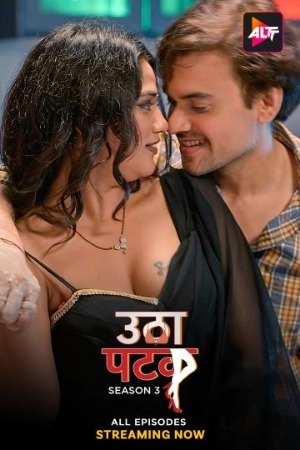 Utha Patak 2024 Hindi Season 03 [ Episodes 09 Added] Alt WEB Series 720p HDRip Download