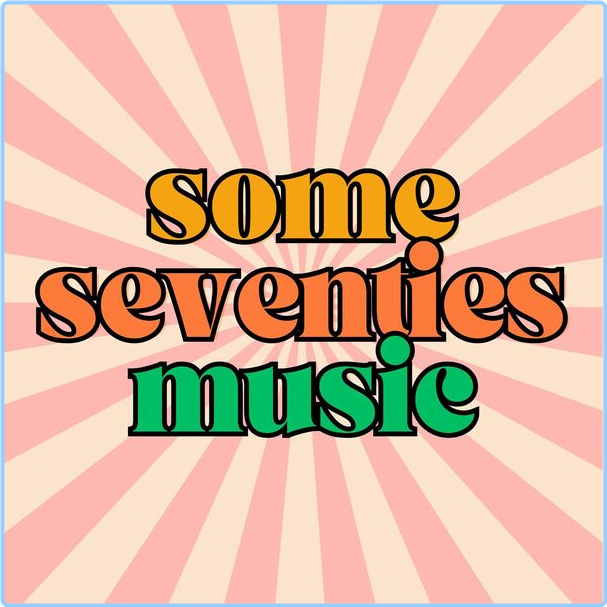 Various Artists - Some Seventies Music (2024) [320 Kbps] IrxcWnmC_o