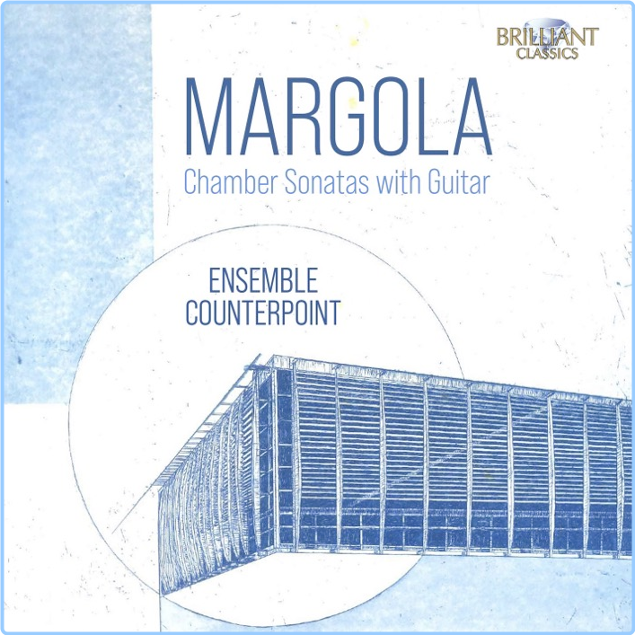 Margola Chamber Sonatas With Guitar Ensemble Counterpoint (2024) 24 44 L0ziHJvl_o