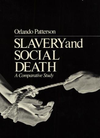 Slavery and Social Death A Comparative Study