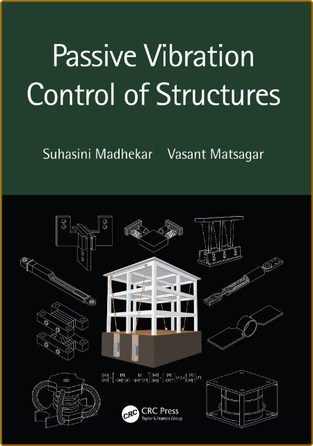 Passive Vibration Control of Structures - Suhasini Madhekar KVvUG7xO_o