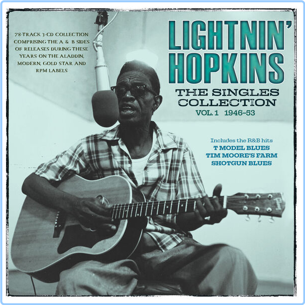 Lightnin' Hopkins The Singles Collection Vol 1 (1946) 53 (2024) [FLAC] FmQeFS9t_o