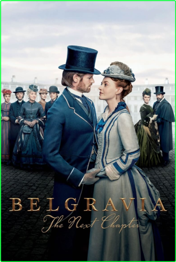 Belgravia The Next Chapter S01 [1080p] WEB (x265) [6 CH] SW5OPAyR_o