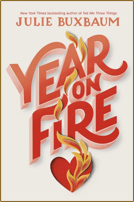 Year on Fire - Julie Buxbaum Yduv06U9_o