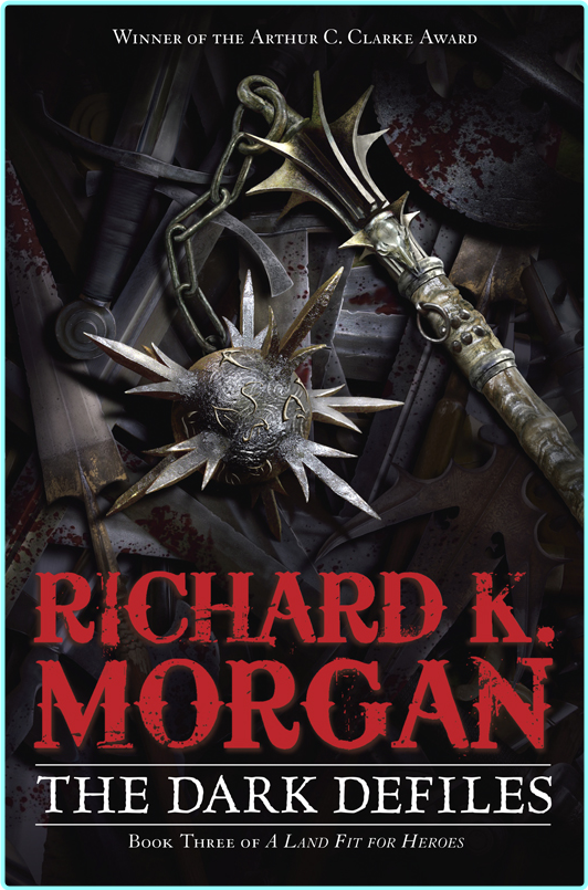 Richard K Morgan Land Fit For Heroes 03 The Dark Defiles Retail Epub