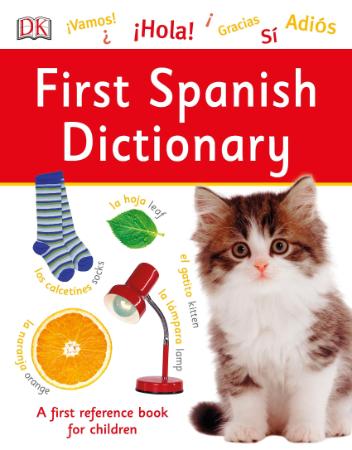 Spanish First Spanish Dictionary