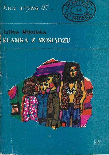 Julitta Mikulska - Klamka z mosiądzu