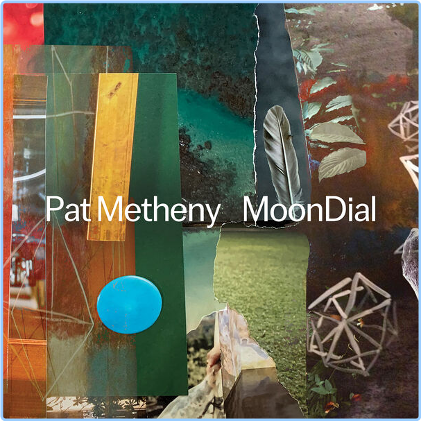 Pat Metheny MoonDial (2024) Jazz Flac 24 96 TmRa1eC4_o