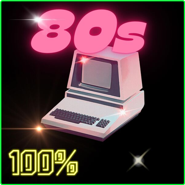 Various Artists - 80s 100% (2024) [320 Kbps] D7O2Las8_o