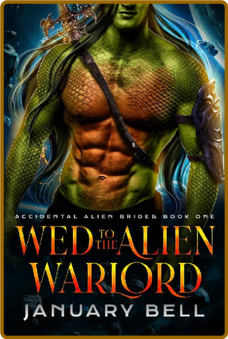 Wed To The Alien Warlord - January Bell 1F93777E_o