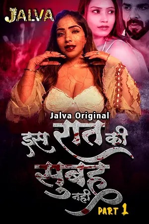 Is Raat Ki Subha Nahi 2023 Hindi Season 01 [ Episodes 01-02 Added] Jalva WEB Series 720p HDRip Download