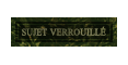 Ce sujet est verrouillé, vous ne pouvez pas éditer les messages ou faire de réponses. Ce sujet est verrouillé, vous ne pouvez pas éditer les messages ou faire de réponses.