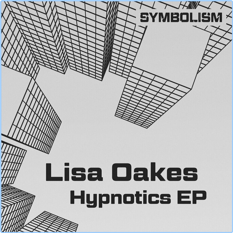 Lisa Oakes Hypnotics EP (2024) [320 Kbps] QLZhdRBW_o