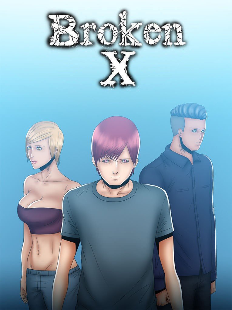 Broken X – Capitulo 2 - 0