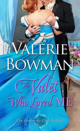 The Valet Who Loved Me - Valerie Bowman