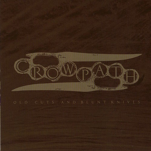 Crowpath - Old Cuts and Blunt Knives - 2004