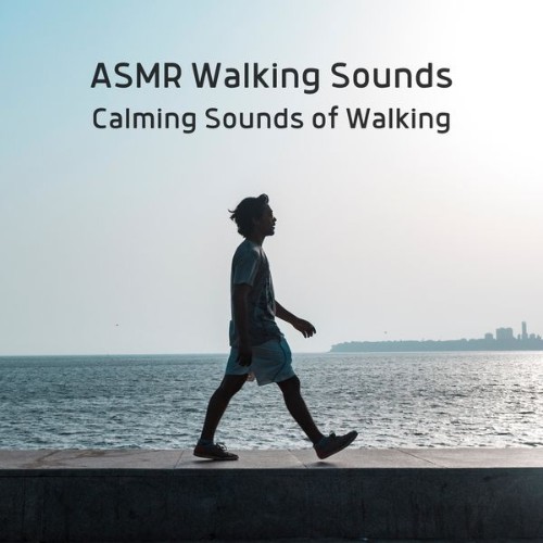 ASMR Walking Sounds - Calming Sounds of Walking - 2022