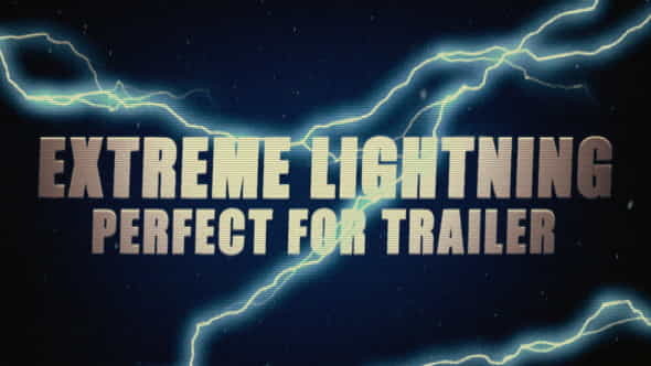 Extreme Lightning - VideoHive 4046508
