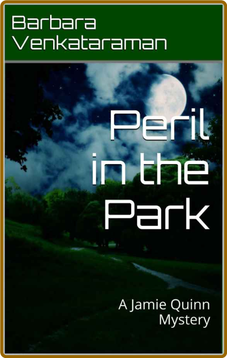 Peril in the Park by Barbara Venkataraman