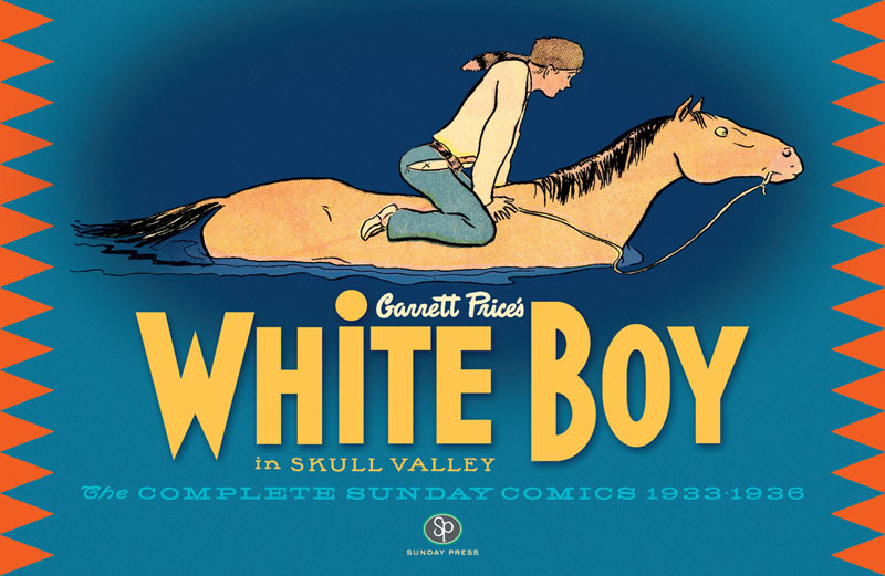 White Boy in Skull Valley - The Complete Sunday Comics 1933-1936 (2015)
