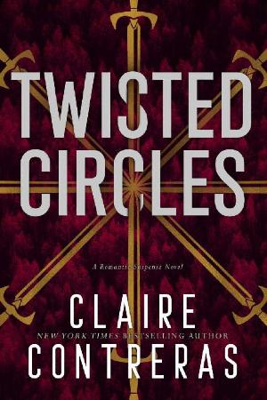 Twisted Circles (Secret Society   Claire Contreras