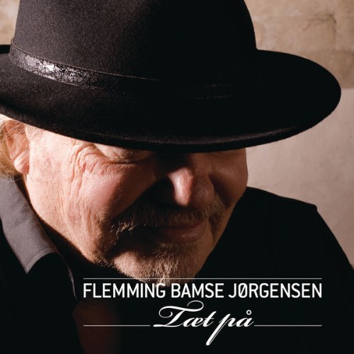 Flemming Bamse Jørgensen - Tæt På - 2010