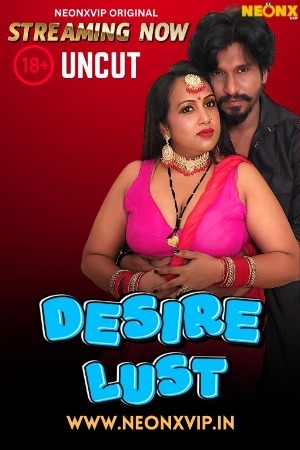 Desir Lust 2025 Hindi NeonX Short Films 720p HDRip Download