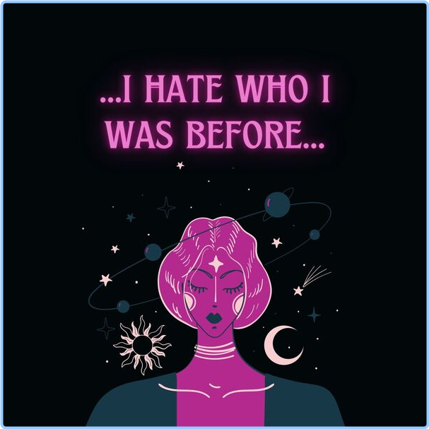 Various Artists - I Hate Who I Was Before (2024) [320 Kbps] EtjoOZdN_o