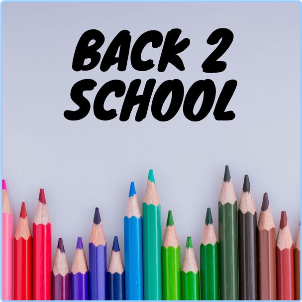 Various Artists - Back 2 School (2024) [320 Kbps] LUwHFn62_o