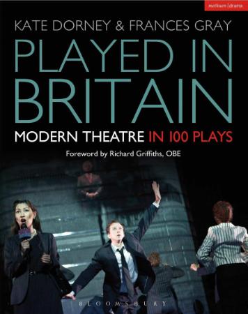 Played in Britain - Modern Theatre in 100 Plays