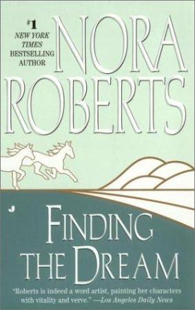 Nora Roberts - [Dream 03] - Finding the Dream