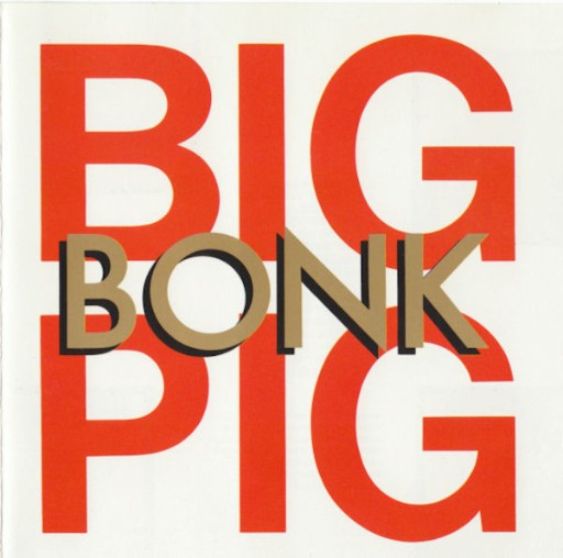 Big Pig-Bonk-CD-1988-FLAC