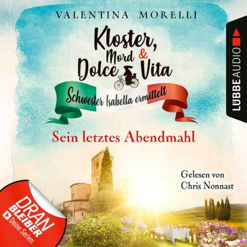 Valentina Morelli - Sein letztes Abendmahl - Kloster, Mord und Dolce Vita - Schwester Isabella er...