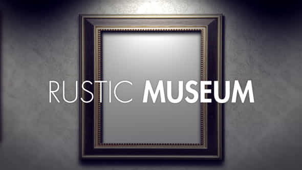 Rustic Museum - VideoHive 3772775
