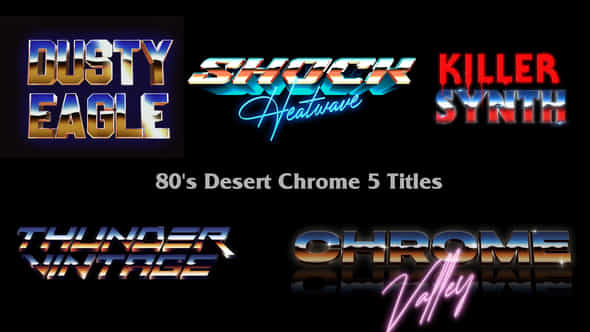 80S Desert Chrome 5 Titles - VideoHive 39195205