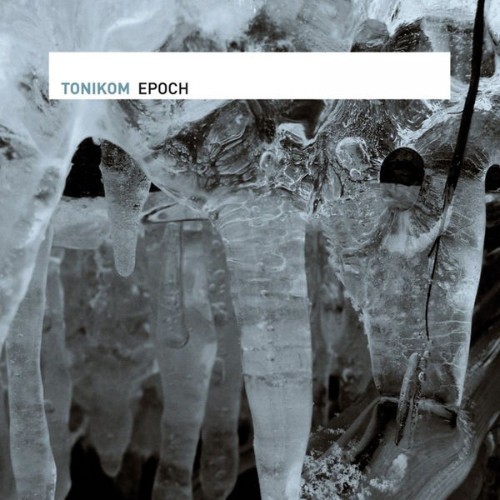 Tonikom - Epoch - 2007