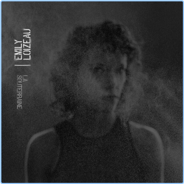 Emily Loizeau La Souterraine (2024) [FLAC] 16BITS 44 1KHZ PVlk1eh8_o