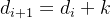 d_{i+1}=d_{i}+k