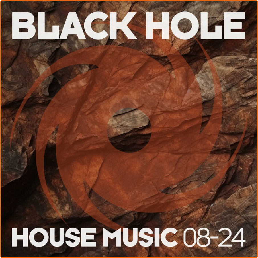 VA Black Hole House Music (0824-2024) [320 Kbps] VzoLInsE_o