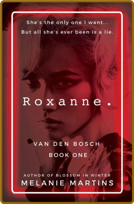 Roxanne. (Van Den Bosch Book 1)
