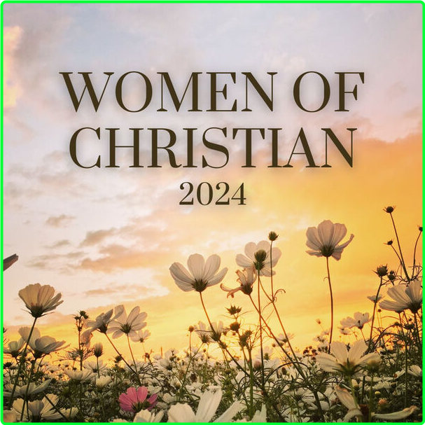 Various Artists - Women Of Christian (2024) [320 Kbps] 7JT43cAL_o