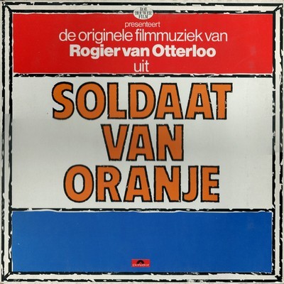 Soldaat Van Oranje Soundtrack