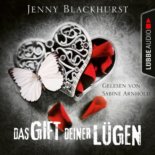 Jenny Blackhurst - Das Gift deiner Lügen  (Ungekürzt) - 2022