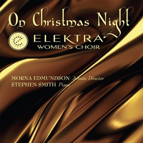 Elektra Women's Choir - On Christmas Night - 2019